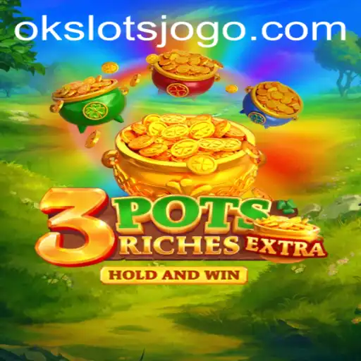 Explorando o Mundo de 3potsExtra: Um Guia Completo para OK Slots
