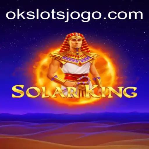 Explorando SolarKing: O Império dos OK Slots