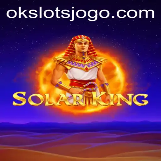 Explorando SolarKing: O Império dos OK Slots