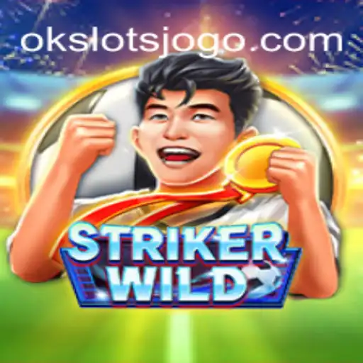 Descubra o Empolgante Mundo de StrikerWILD: Uma Introdução às OK Slots